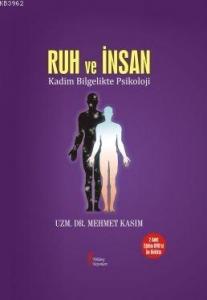 Ruh ve İnsan; Kadim Bilgelikte Psikoloji