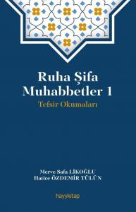 Ruha Şifa Muhabbetler 1; Tevsir Okumaları