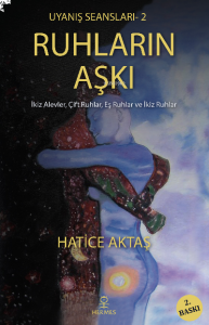 Ruhların Aşkı; Uyanış Seanları: 2