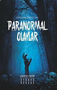 Ruhların Fısıltıları, Paranormal Olaylar