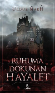 Ruhuma Dokunan Hayalet