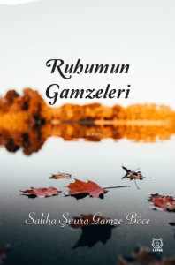 Ruhumun Gamzeleri
