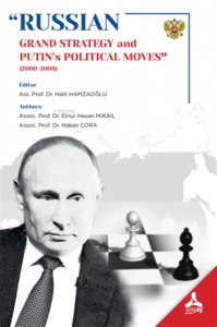 Russian - Grand Strategy and Putin’s Political Moves (2000-2008)