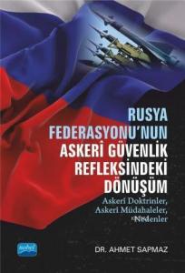 Rusya Federasyonu'nun Askeri Güvenlik Refleksindeki Dönüşüm; Askerî Doktrinler, Askerî Müdahaleler, Nedenler