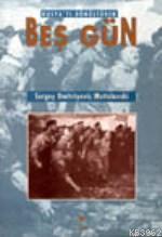 Rusya'yı Dönüştüren Beş Gün