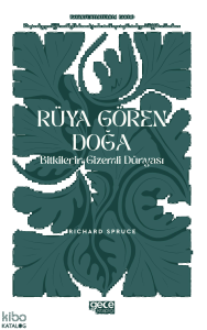 Rüya Gören Doğa - Bitkilerin Gizemli Dünyası