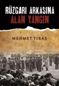 Rüzgarı Arkasına Alan Yangın