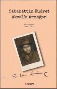Sabahattin Kudret Aksal'a Armağan