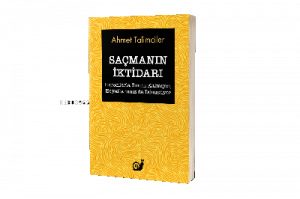 Saçmanın İktidarı;(Ekranlarla Sınırlı Kalmıyor, Hayatlarımız da Dönüşüyor)