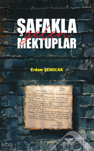 Şafakla Gelen Mektuplar