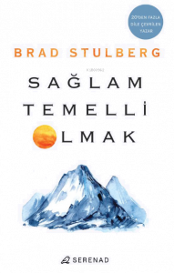 Sağlam Temelli Olmak