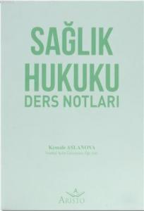 Sağlık Hukuku Ders Notları