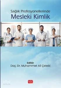 Sağlık Profesyonellerinde Mesleki Kimlik