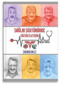 Sağlık Sektöründe Sözsüz İletişim - Beden Dili