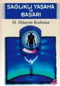 Sağlıklı Yaşama ve Başarı