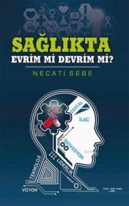 Sağlıkta Evrim Mi Devrim Mi?