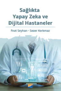 Sağlıkta Yapay Zeka Ve Dijital Hastaneler