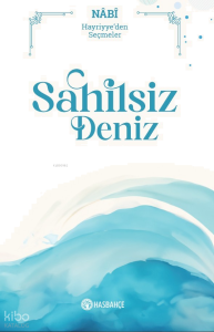 Sahilsiz Deniz;Hayriyye'den Seçmeler