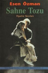 Sahne Tozu Tiyatro Yazıları