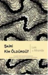 Şairi Kim Öldürdü?