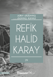 Sakın Aldanma, İnanma, Kanma