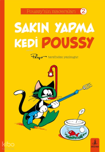 Sakın Yapma Kedi Poussy;Poussy'nin Maceraları 2