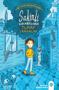 Sakinli Kasabasında Tuhaf Zamanlar