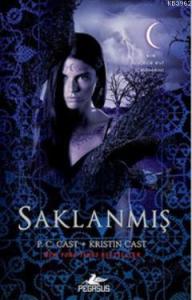 Saklanmış; Gece Evi Serisi 10. Kitap