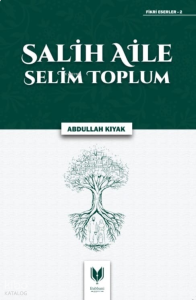 Salih Aile Selim Toplum