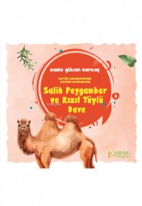 Salih Peygamber ve Kızıl Tüylü Deve