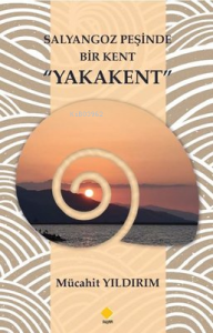 Salyangoz Peşinde Bir Kent Yakakent