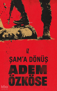 Şam’a Dönüş