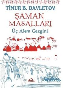 Şaman Masalları; Üç Alem Gezgini