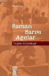 Saman Sarısı Ağıtlar