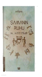 Şamanın Ruhu (1. Kitap)