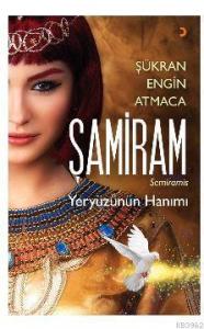 Şamiram; Yeryüzünün Hanımı