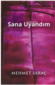 Sana Uyandım