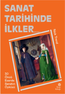 Sanat Tarihinde İlkler