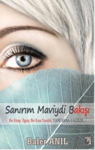 Sanırım Maviydi Bakışı