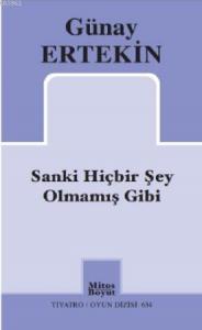 Sanki Hiçbir Şey Olmamış Gibi