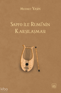 Sapfo ile Rumi’nin Karşılaşması