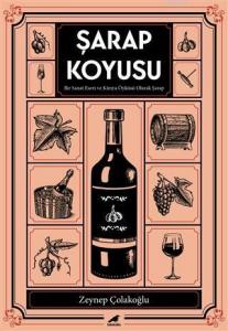 Şarap Koyusu; Bir Sanat Eseri ve Kimya Öyküsü Olarak Şarap