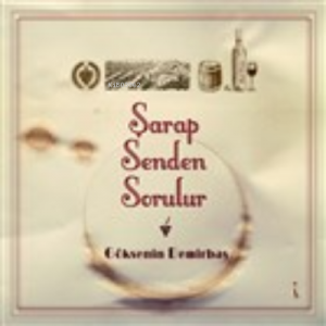 Şarap Senden Sorulur