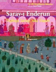 Saray-ı Enderun; Topkapı Sarayı'nda Yaşam
