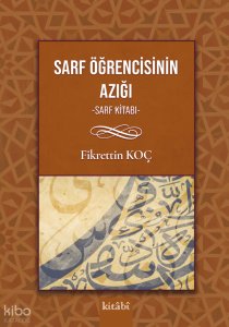 Sarf Öğrencisinin Yol Azığı (Sarf Kitabı)