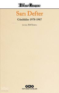 Sarı Defter ;Günlükler, 1. Cilt, 1978-1987