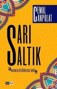 Sarı Saltık Balkan Aleviliğinin Kısa Tarihi