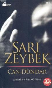 Sarı Zeybek; Atatürk'ün Son 300 Günü (33.baskı)