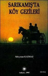 Sarıkamışta Köy Gezileri