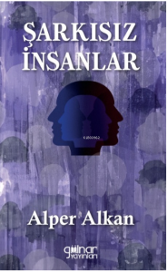 Şarkısız İnsanlar